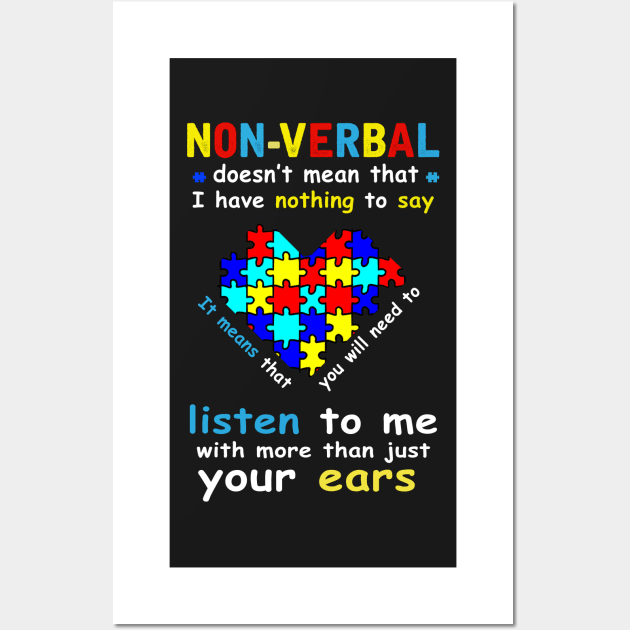 Non-verbal doesn't mean that i have nothing to say Wall Art by TEEPHILIC